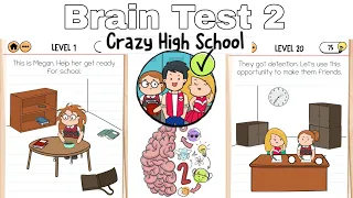 Brain Test 2: Tricky Stories Crazy High School 1-20