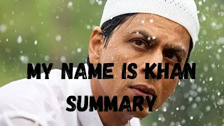 My Name Is Khan Summary