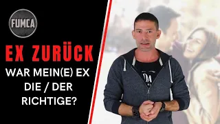 Ex zurück: # 25 - War mein Ex der richtige Partner? / War meine Ex die Richtige?