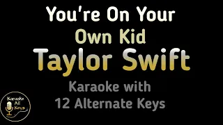 You're On Your Own, Kid Karaoke - Taylor Swift Instrumental Lower Higher Male Original Key