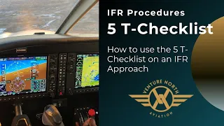 IFR Instrument Procedures - 5 T Checklist - Instrument Flight Training