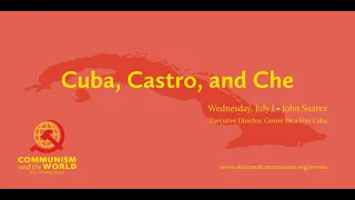 Communism and the World — Cuba, Castro, and Che