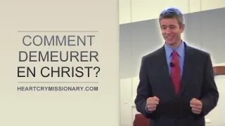 Comment demeurer en Christ? - Paul Washer (French)