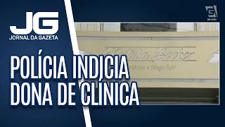 Polícia indicia dona de clínica em que homem morreu após procedimento