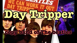 Day Tripper/The Beatles / Japanese copy band