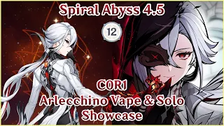 【GI】C0R1 Arlecchino Vape & Solo Showcase | Spiral Abyss 4.5 Floor 12 | Full Star Clear Showcase