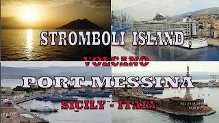 [4K] Passing Stromboli Island ,Volcano | Arriving at the cruise port of Messina, Sicily, Italy