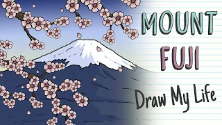 MOUNT FUJI | Draw My Life