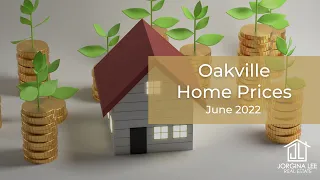 Oakville Home Prices June 2022