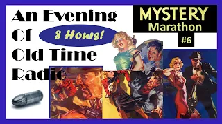 All Night Old Time Radio Shows - Mystery Marathon #6 | 8 Hours of Classic Radio Shows