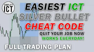 ULTIMATE ICT Silver Bullet Strategy Simplified (FULL Trading Plan To PASS Funded Challenge)