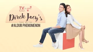 TV100 All Access: Direk Joey's Take On The #ALDUB Phenomenon