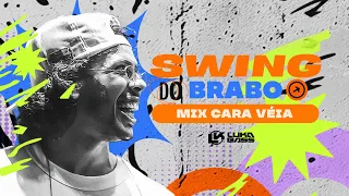 Mix cara véia - Swing do Brabo - Luka Bass