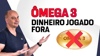 ÔMEGA 3: DINHEIRO JOGADO FORA || Dr. Moacir Rosa