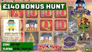 Low Stake £140 Bonus Hunt. (Slots include: Book of Dead, Millionaire Megaways, Napoleon, etc)