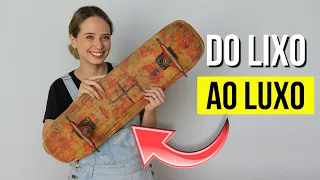 Vem ver o que fiz com esse SKATE VELHO! VOCÊ VAI SE SURPREENDER COM O RESULTADO! DIY DO LIXO AO LUXO