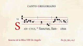 "Sanctus VIII" – Mass VIII De Angelis – Gregorian Chant