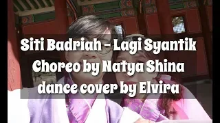 Siti Badriah - LAGI SYANTIK dance cover by Elvira | Natya & Rendy | Step by Step ID