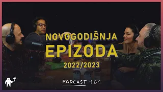Podcast 161: Novogodišnja epizoda