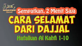 COBA SIMAK Bacaan Surah Al Kahfi Ayat 1-10, Penyelamat Dari Fitnah Dajjal