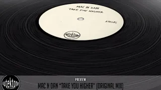 Mac N Dan - Take You Higher (Original Mix) - Official Preview (Autektone Records)