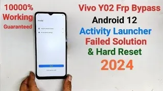 Vivo Y02 Hard Reset & Frp Bypass Android 12 New Security 2023 || Full Tutorial