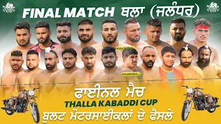 Final Match | Sarhala Ranuan Vs Bholewal | Thalla (Jalandhar) Kabaddi Tournament 02 Dec 2021