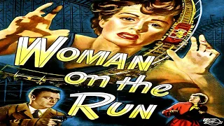 Woman on the Run 1950 || Full Movie || Film Noir