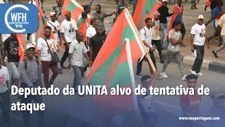 Washington Fora d’Horas: Angola - Deputado da UNITA alvo de tentativa de ataque