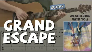 Grand Escape / Weathering With You (Guitar) [Notation + TAB]