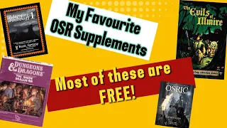 My Favourite OSR Supplements (Most are FREE!)