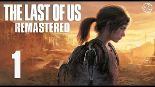 Одни из нас Часть I прохождение без комментариев часть 1 ➤ PS5 60FPS ➤ The Last of Us Remastered #1