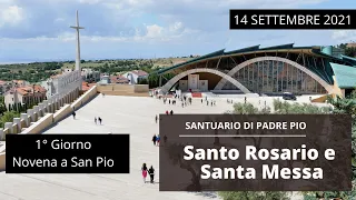 🔴Santo Rosario - Novena e Santa Messa - 14 settembre 2021 (fr. Nazario Vasciarelli)