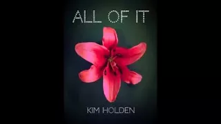 All Of It audiobook by Kim Holden