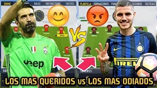 LOS MAS QUERIDOS vs LOS MAS ODIADOS (Buffon, Pirlo, Icardi, Pepe) - FIFA 17 Modo Carrera