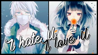 ❝Nightcore❞ - I Hate U I Love U ⇢ Switching Vocals (Lyrics)