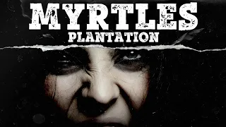 The Haunted Myrtles Plantation - A Terrifying History | Mystery Syndicate