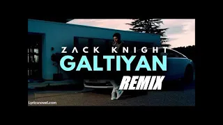 zack knight Galtiyan ft Tupac Tq shar remix