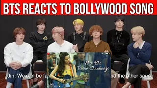 BTS REACTION TO PHIR BHI TUMKO CHAHUNGI SONGS || KOREAN REACTION TO INDIAN SONGS