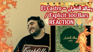 El Castro - رسالة الغفران / Explicit 300 Bars RÉACTION 🔥