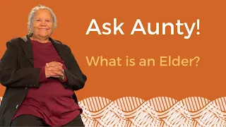 Dear Abby – Ask a Question About Aboriginal Culture | Ep 1 - Elders