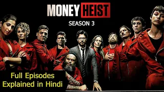 Money Heist Season 3 Explained in Hindi | Lacasa De Papel Season 3 Explained Hindi Detailed