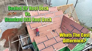 Sealed Zip Roof Deck vs. Commodity OSB Roof Deck - Cost Breakdown