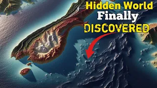 Big Discovery! Earth's 8th Lost Continent Finally Discovered