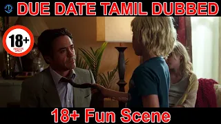 Due Date Tamil Dubbed | Alan and Iron man Funny Scene | Tamil Dubflix