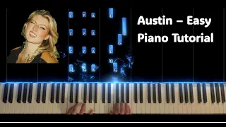 Austin Dasha Easy Piano Tutorial - Detailed Breakdown