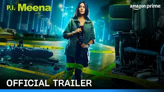 PI Meena - Official Trailer | Tanya Maniktala, Parambrata Chatterjee | Prime Video India