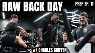 TEAM BACK WORKOUT w/ CHARLES GRIFFEN Prep EP. 11