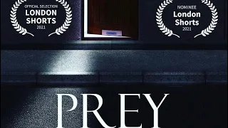 PREY | Short Thriller | Nominee London Shorts 2021