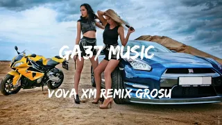 Самая лучшая и новая музыка у нас на канале! Vova XM Remix Grosu
